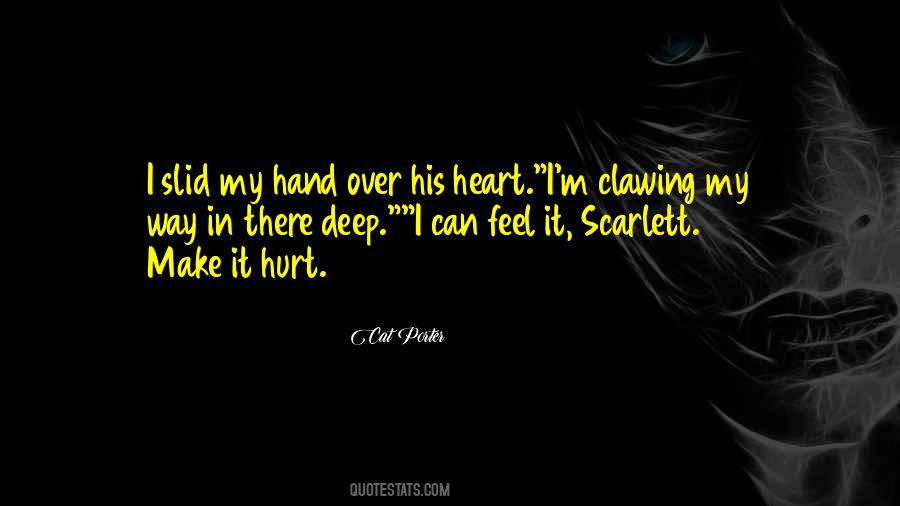 Hurt My Heart Quotes #140864
