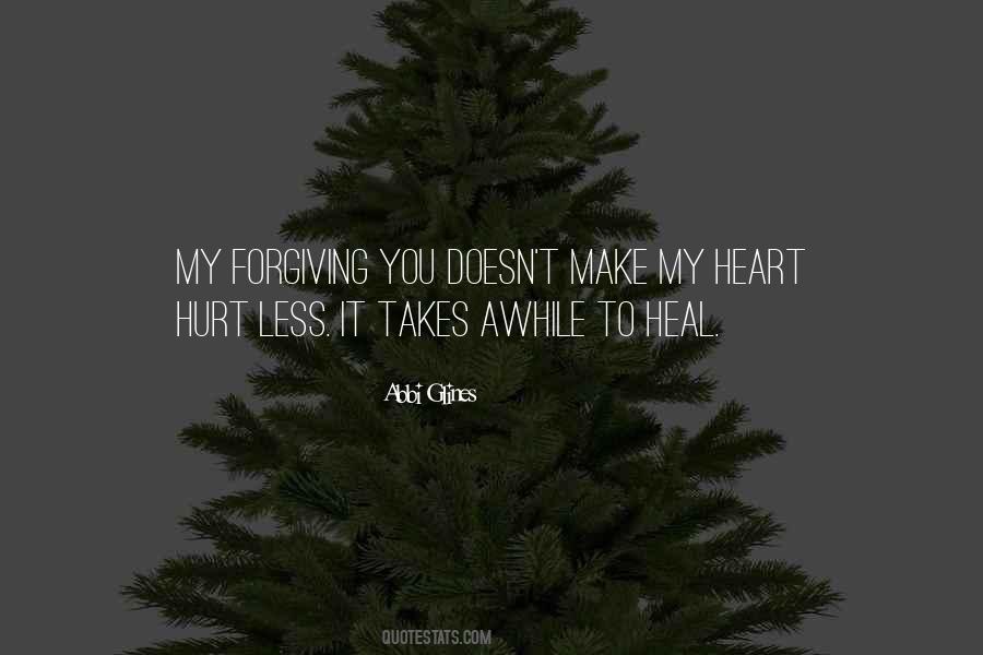 Hurt My Heart Quotes #1505497