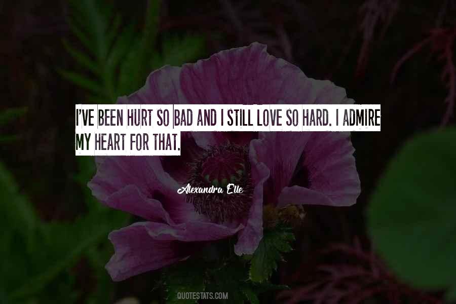 Hurt My Heart Quotes #1772565