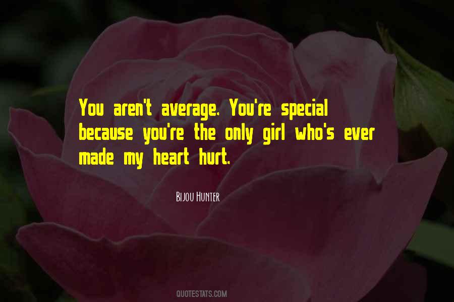 Hurt My Heart Quotes #269312