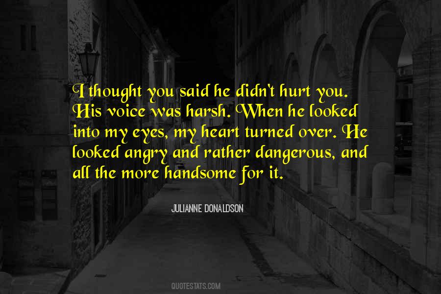 Hurt My Heart Quotes #345158