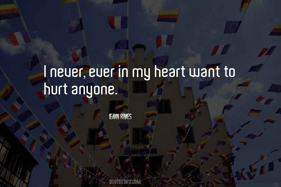Hurt My Heart Quotes #900573