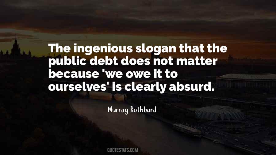 We Owe It To Ourselves Quotes #397477