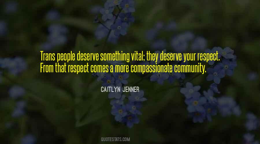 Your Respect Quotes #1419128
