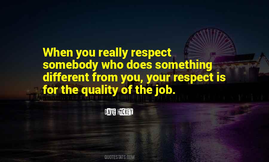 Your Respect Quotes #1492814