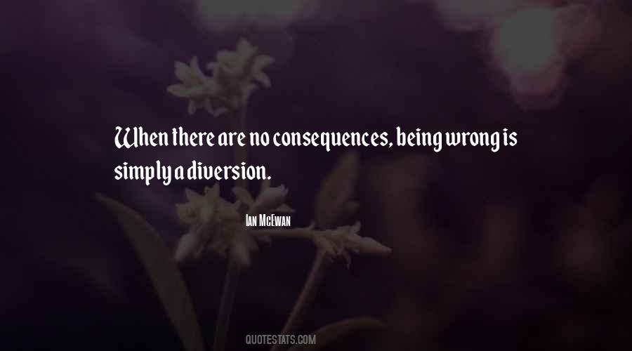 When There Are No Consequences Quotes #1673800