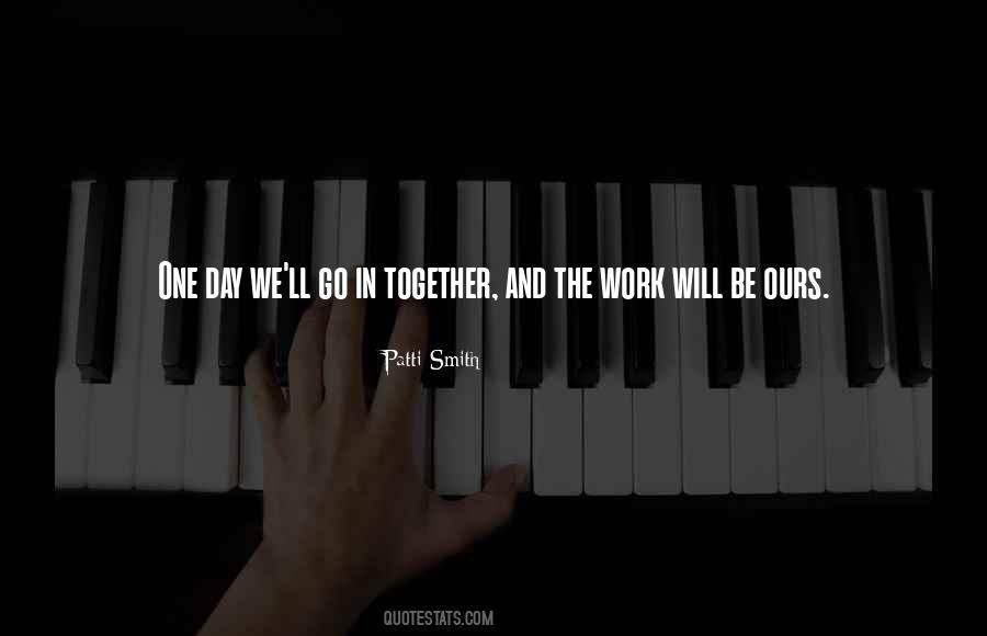 Will Work Together Quotes #232120