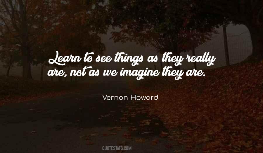 We See Things As We Are Quotes #1862407