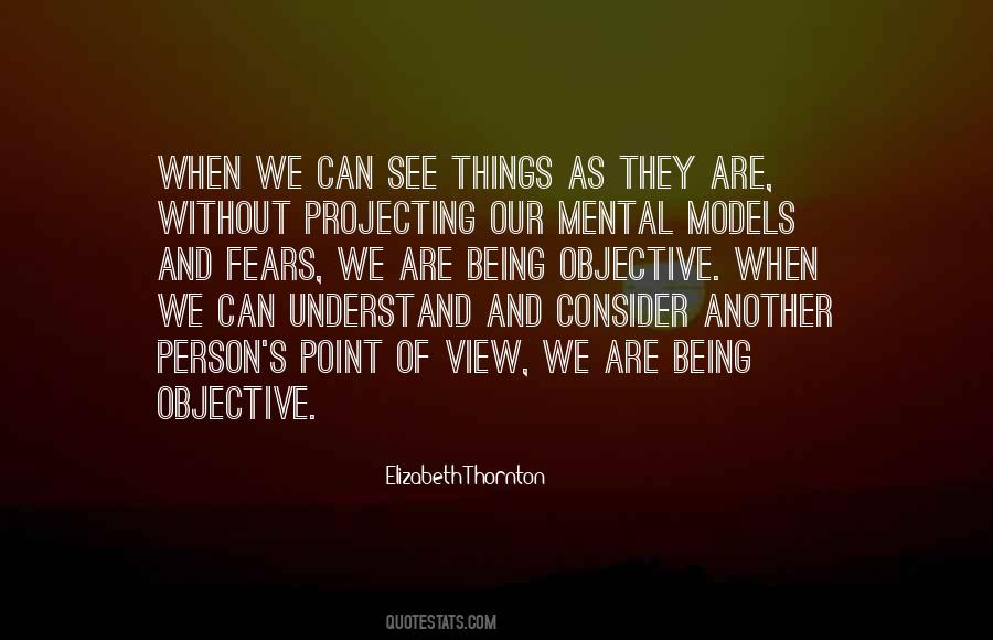 We See Things As We Are Quotes #881785
