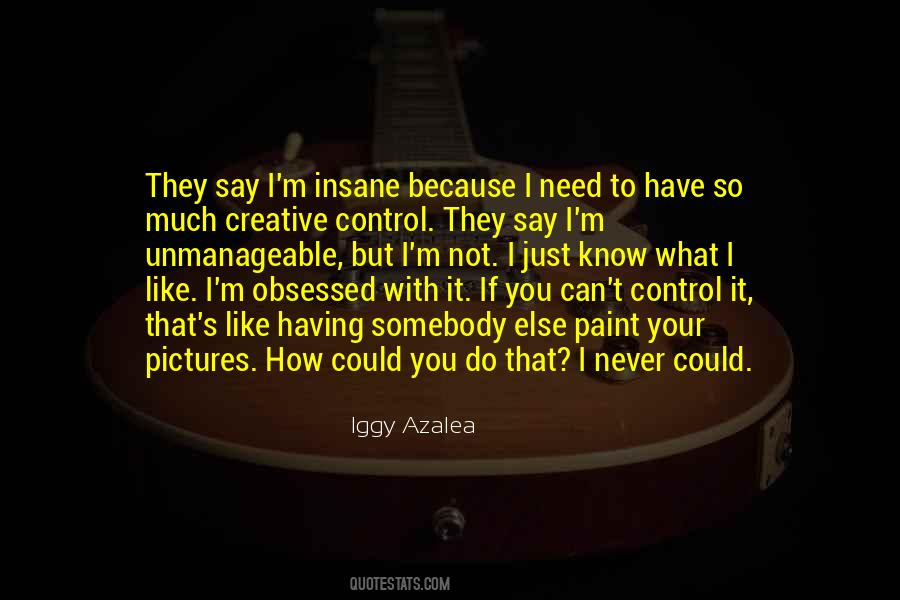 What Else Do I Need Quotes #1838288