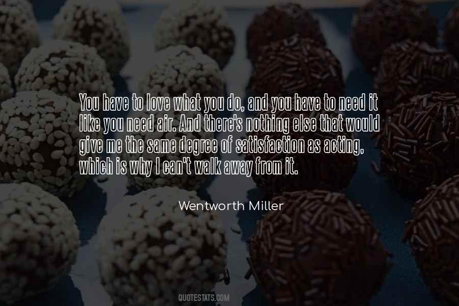 What Else Do I Need Quotes #872157