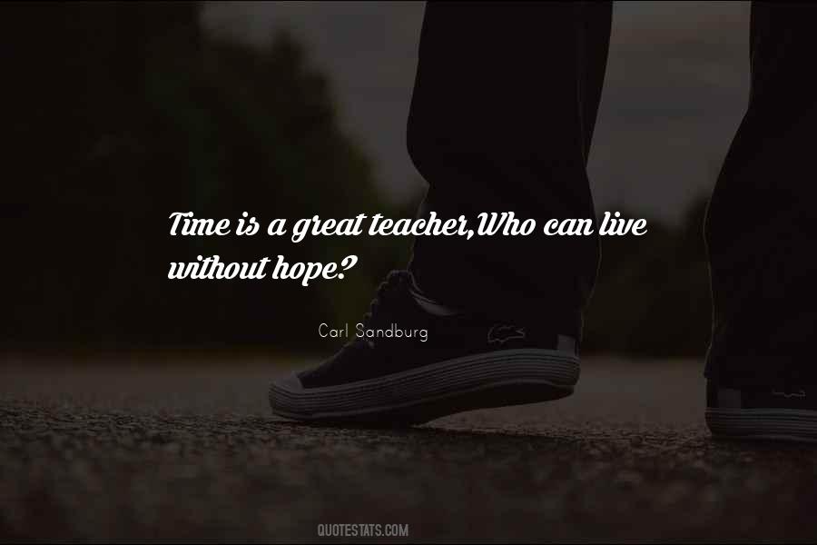 Time Is A Teacher Quotes #1344824