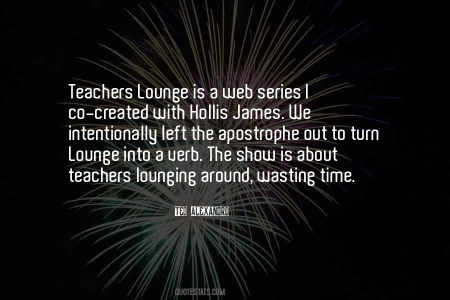 Time Is A Teacher Quotes #1791692