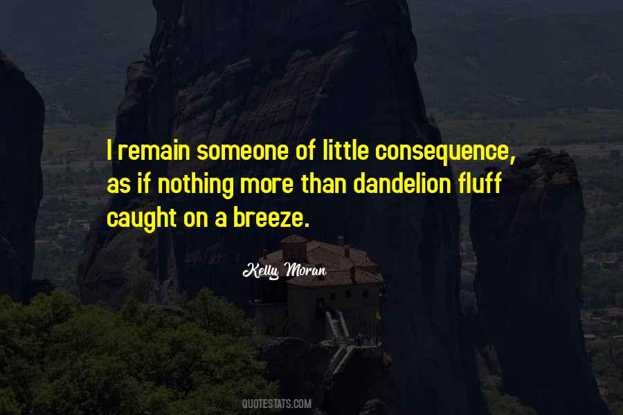 Quotes About A Dandelion #1313689