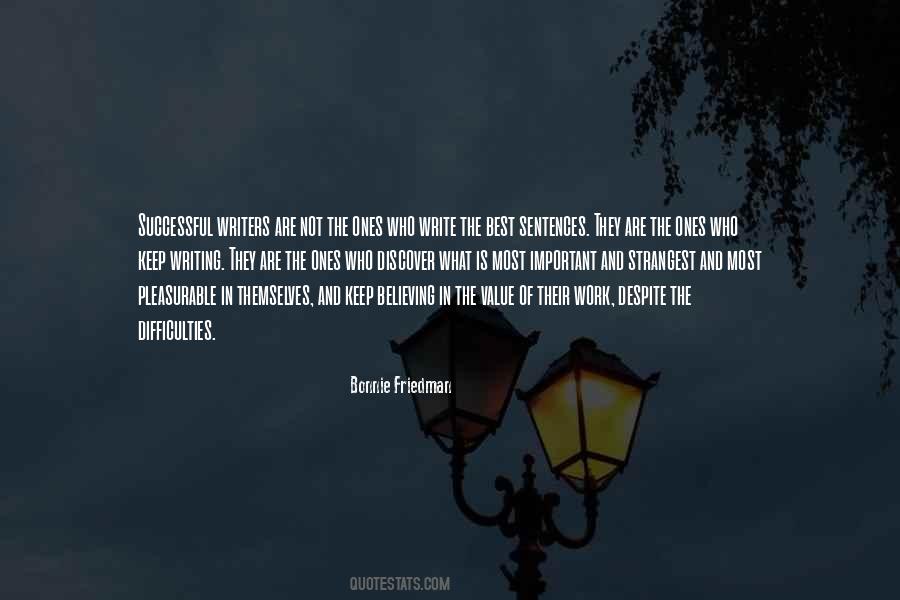 Despite All The Difficulties Quotes #1287207