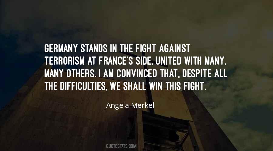 Despite All The Difficulties Quotes #8247