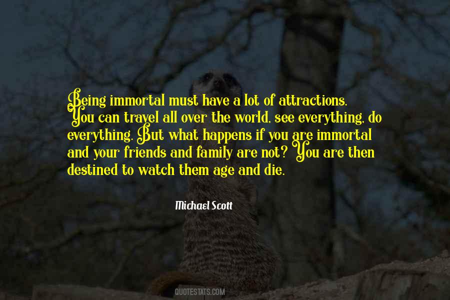 Being Immortal Quotes #111249