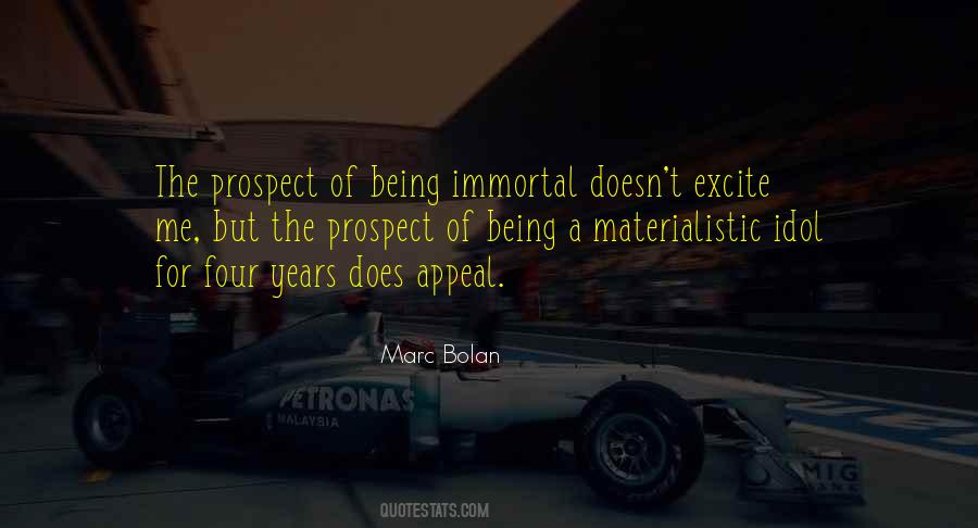 Being Immortal Quotes #1119193