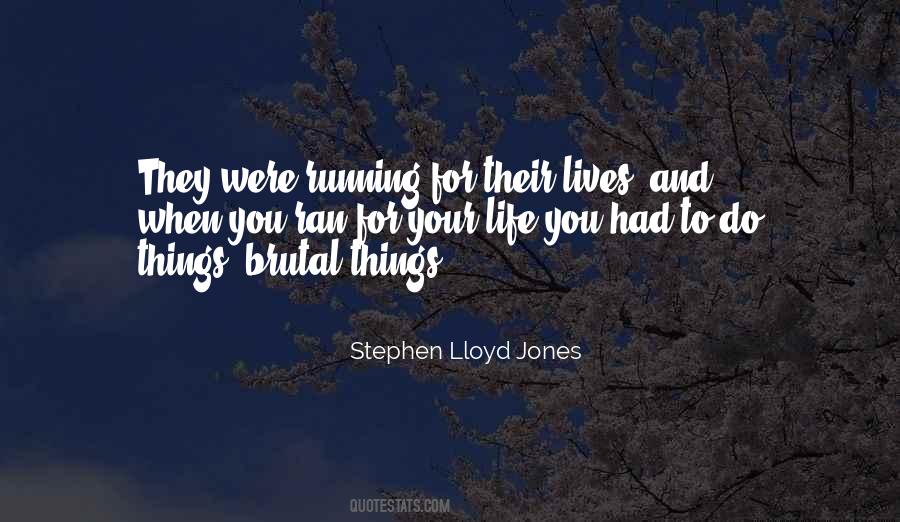 Brutal Life Quotes #1691679