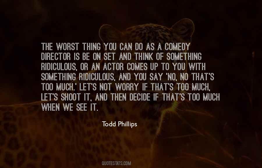 If It Comes Let It Quotes #1279413