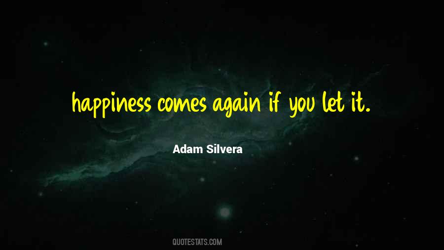 If It Comes Let It Quotes #488972