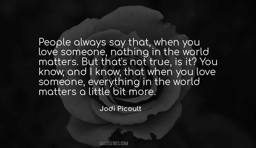 There Is No True Love In This World Quotes #1136363