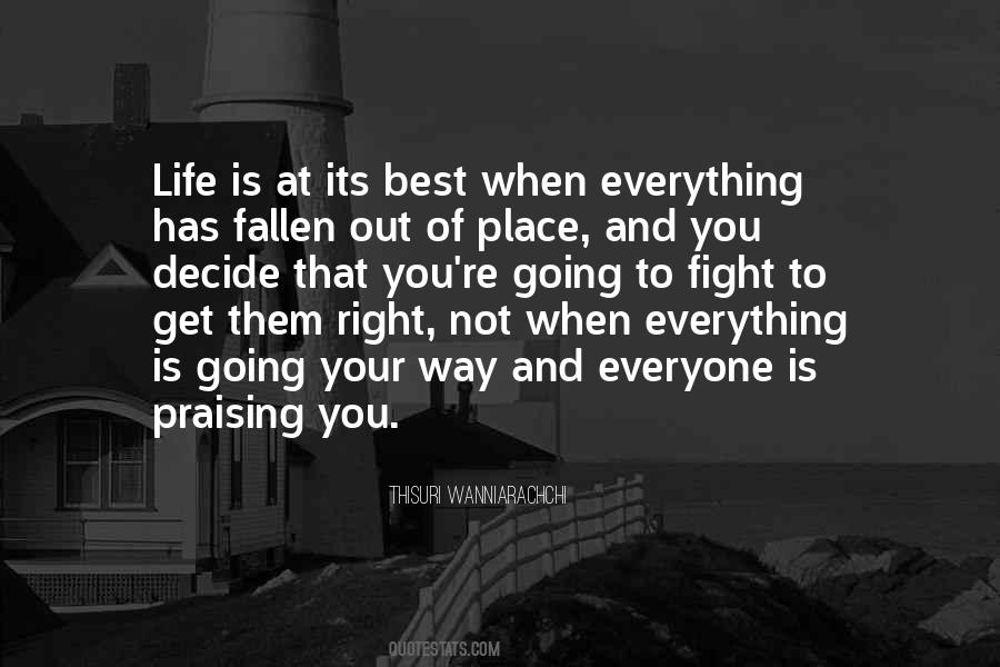 Everyone Is Out To Get You Quotes #728320