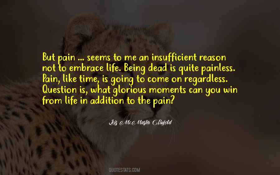 Embrace The Pain Quotes #1507298