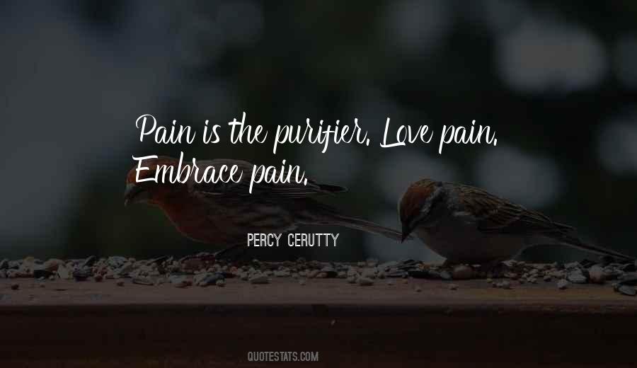 Embrace The Pain Quotes #1649447