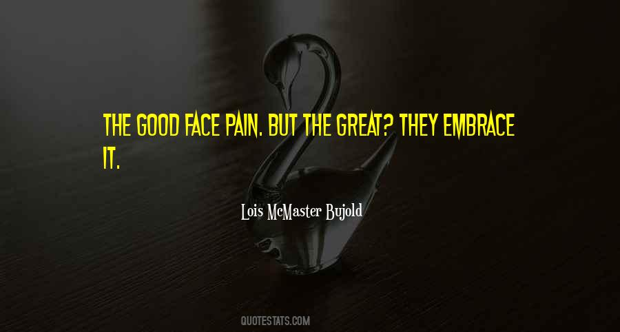 Embrace The Pain Quotes #507792