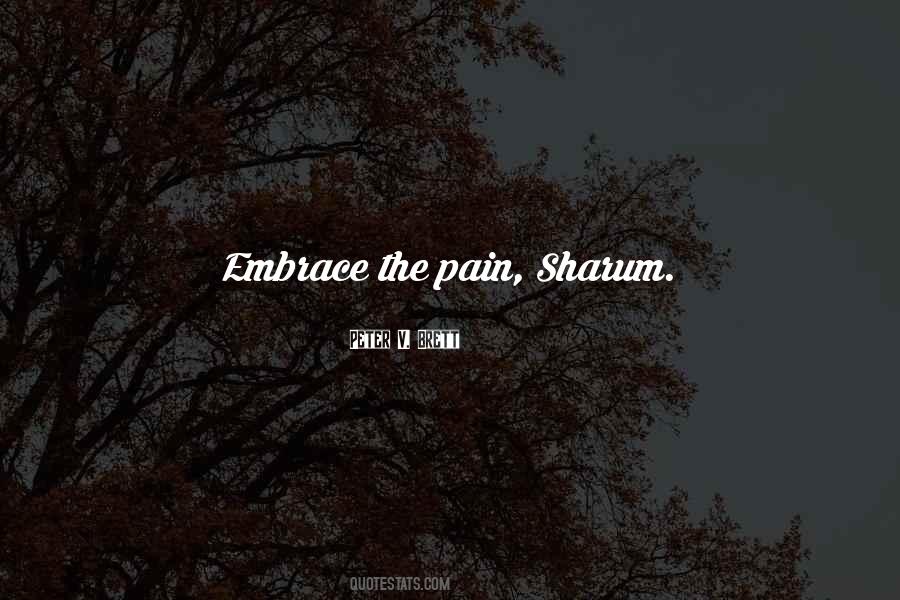 Embrace The Pain Quotes #962465