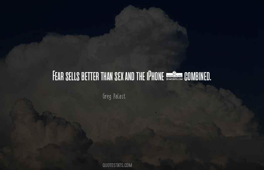 Fear Sells Quotes #216277