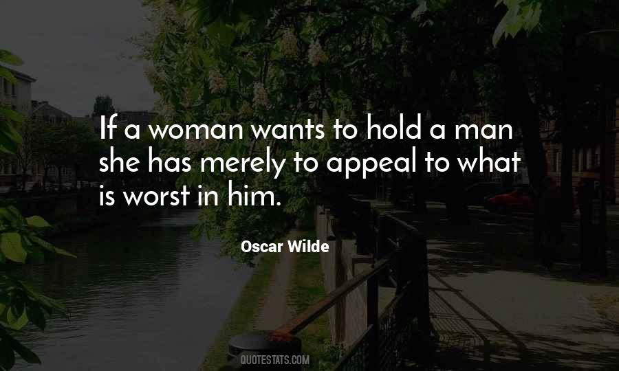 A Woman Wants Quotes #797650