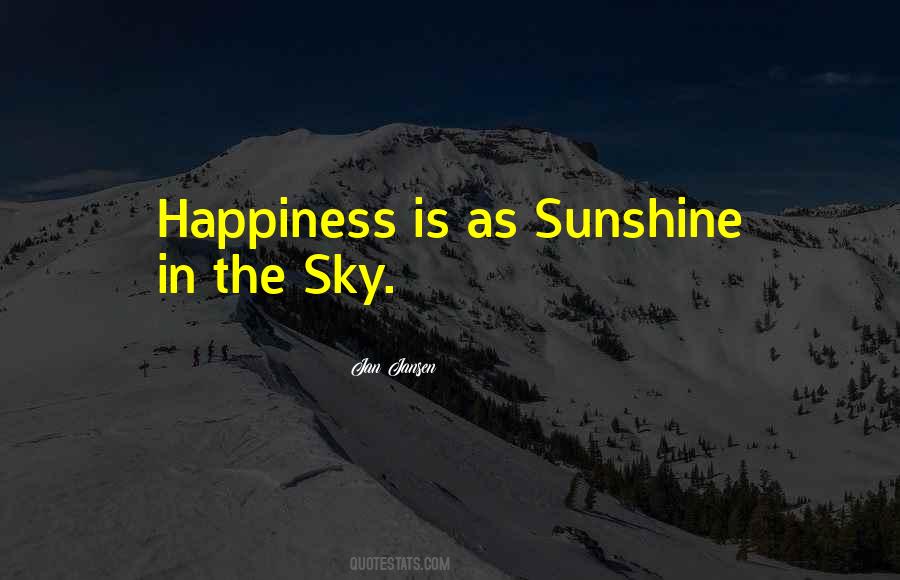 Happiness Sunshine Quotes #336583