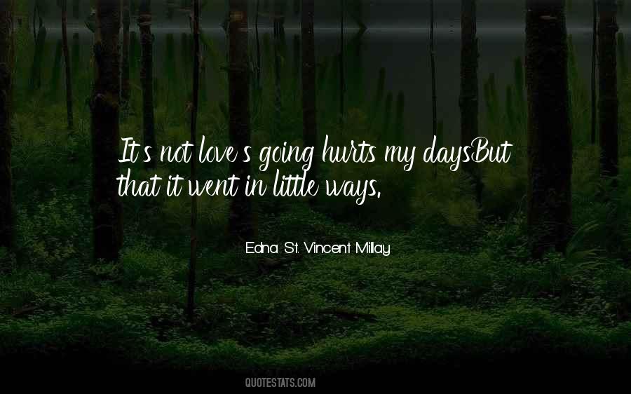 Edna St Vincent Quotes #270866