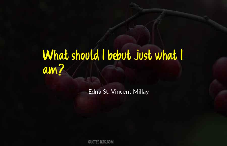 Edna St Vincent Quotes #448271