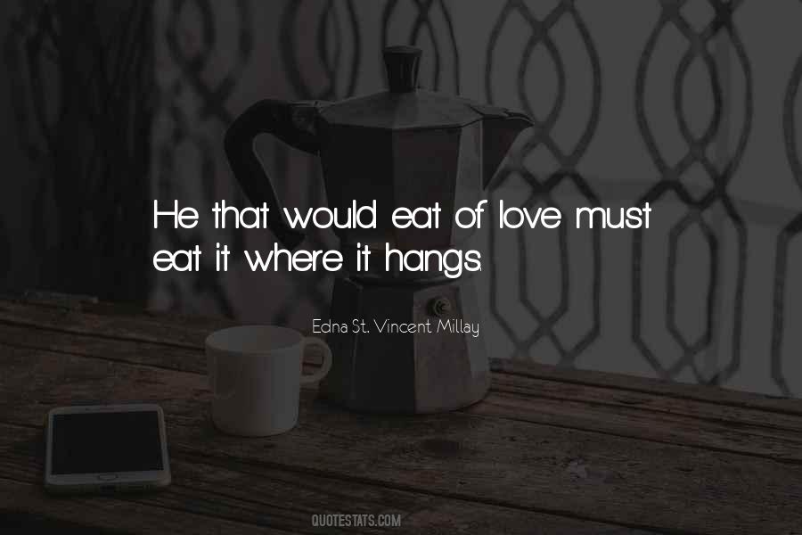 Edna St Vincent Quotes #724468