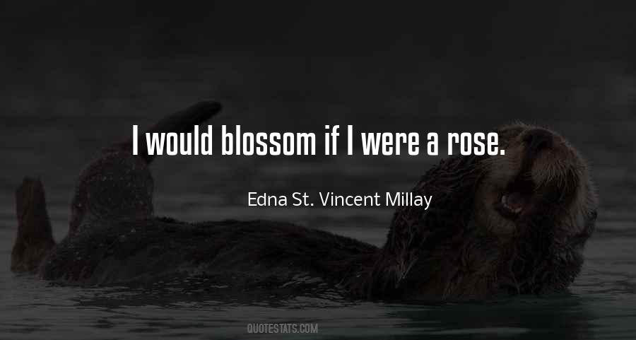 Edna St Vincent Quotes #828652