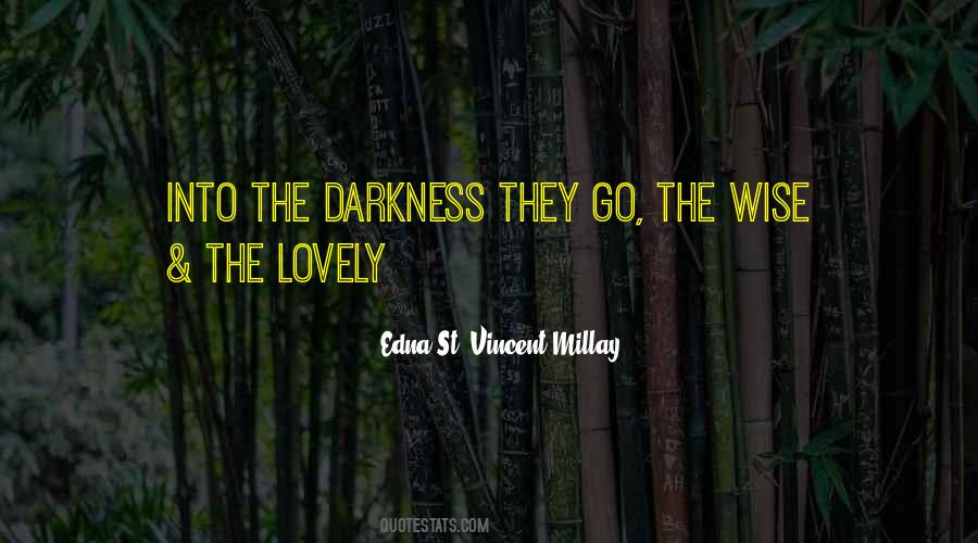 Edna St Vincent Quotes #890133