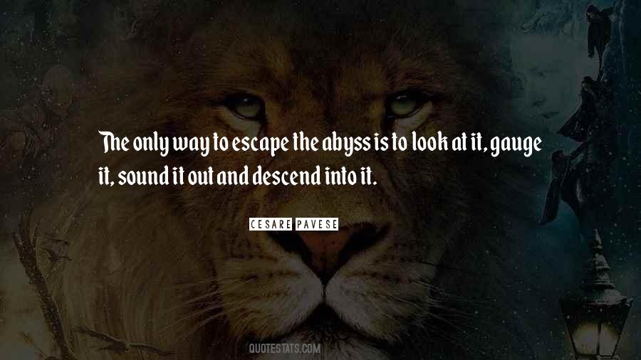 If You Look Into The Abyss Quotes #1524198