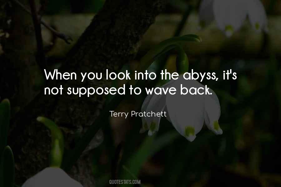 If You Look Into The Abyss Quotes #62686