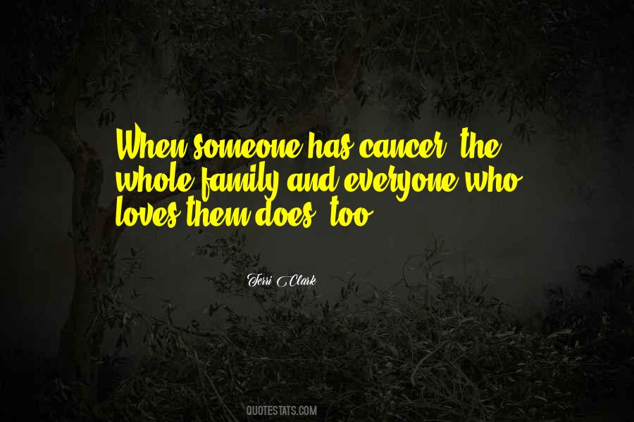 Cancer Family Quotes #702106