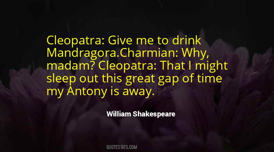 Antony And Cleopatra Cleopatra Quotes #699412