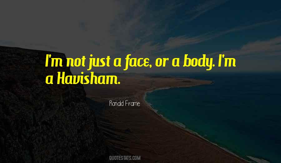 Just A Face Quotes #1149215