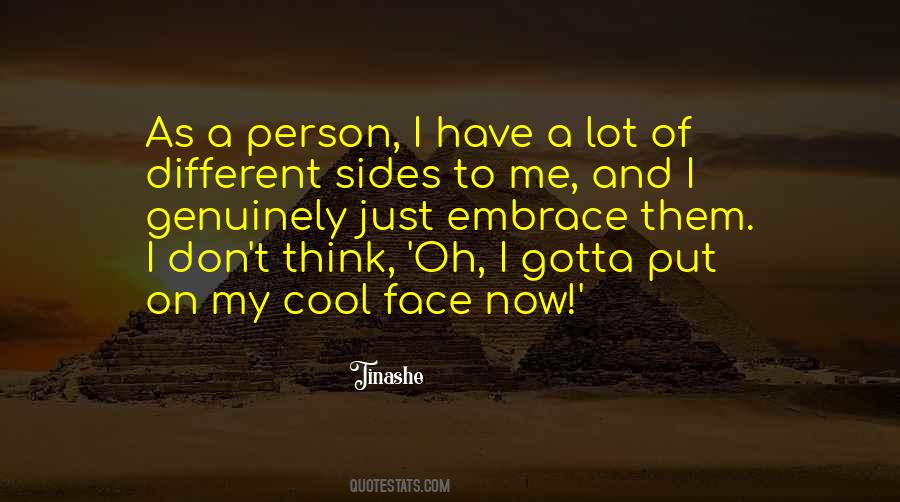 Just A Face Quotes #74841