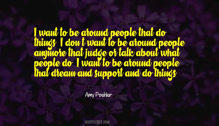 Support Dreams Quotes #1381467