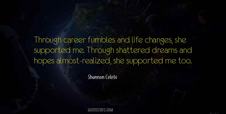 Support Dreams Quotes #1422987