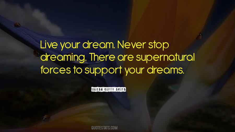 Support Dreams Quotes #1813331
