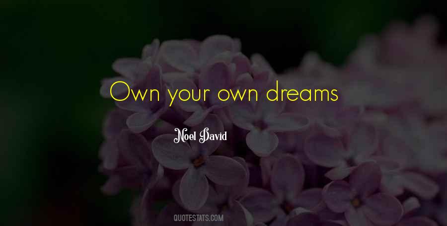 Support Dreams Quotes #570865