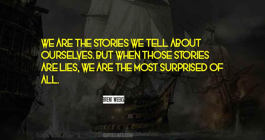 The Lies We Tell Quotes #1124765